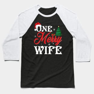 One Merry Wife T-Shirt Baseball T-Shirt